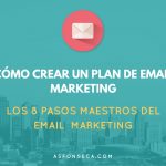 Cómo crear un plan de email marketing 6