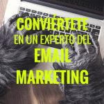 Conviértete en un experto del Email Marketing 2