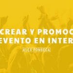 Cómo crear y promocionar tu evento en internet 2