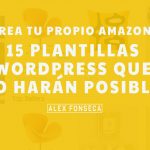 Crea tu propio Amazon: Las 15 mejores plantillas wordpress para eCommerce 2
