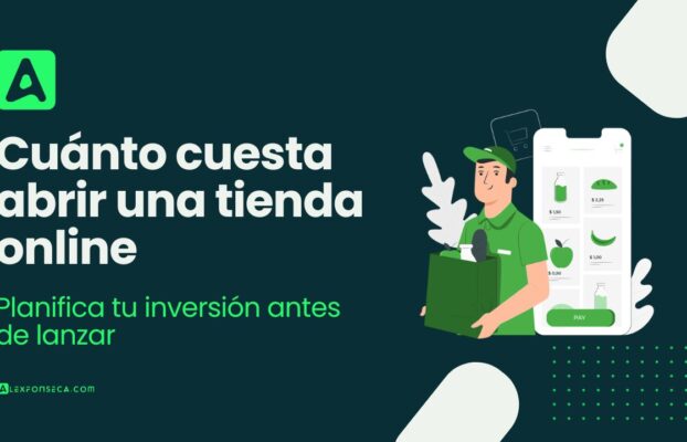 ¿Cuánto cuesta abrir una tienda online en 2026? La guía sin rodeos