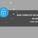 Guía completa de seguridad en WordPress (para principiantes) 2