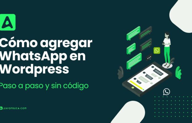 Cómo agregar WhatsApp en WordPress (paso a paso y sin código)