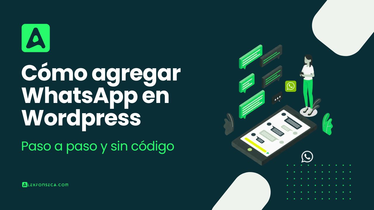 Cómo agregar WhatsApp en WordPress (paso a paso y sin código)