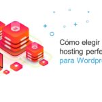 Cómo elegir un hosting perfecto para WordPress 4