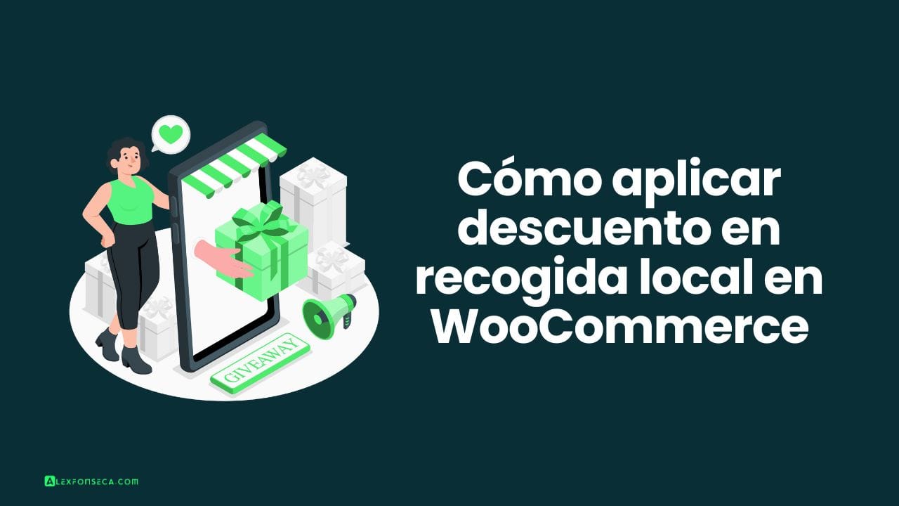 Cómo aplicar descuento recogida local WooCommerce
